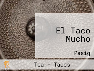 El Taco Mucho