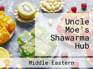 Uncle Moe's Shawarma Hub