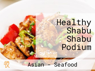 Healthy Shabu Shabu Podium