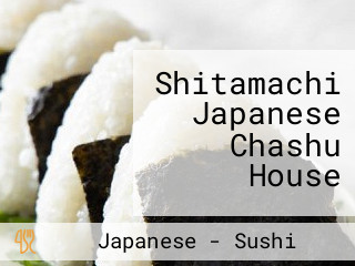 Shitamachi Japanese Chashu House