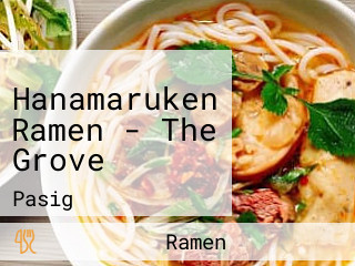 Hanamaruken Ramen - The Grove