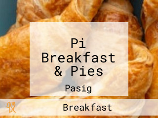 Pi Breakfast & Pies