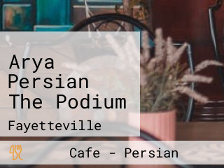 Arya Persian The Podium