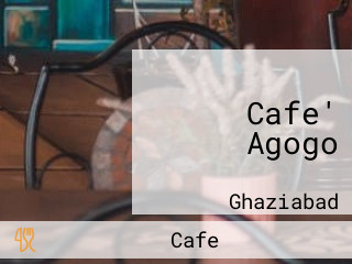 Cafe' Agogo