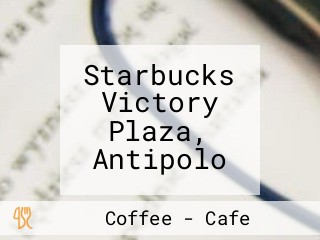 Starbucks Victory Plaza, Antipolo