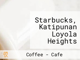 Starbucks, Katipunan Loyola Heights Quezon City