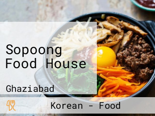 Sopoong Food House