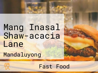 Mang Inasal Shaw-acacia Lane