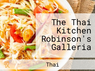 The Thai Kitchen Robinson's Galleria