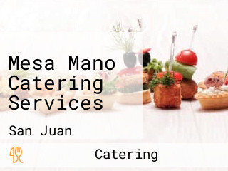 Mesa Mano Catering Services