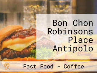 Bon Chon Robinsons Place Antipolo