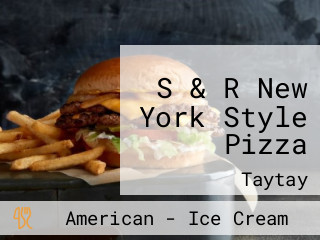 S & R New York Style Pizza