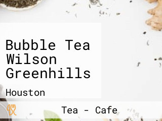 Bubble Tea Wilson Greenhills