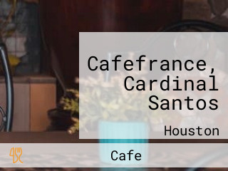 Cafefrance, Cardinal Santos