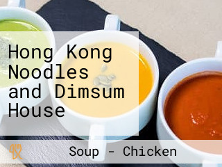 Hong Kong Noodles and Dimsum House