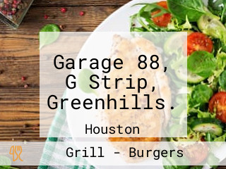 Garage 88, G Strip, Greenhills.