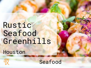 Rustic Seafood Greenhills