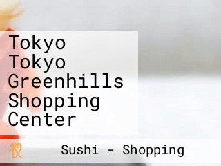 Tokyo Tokyo Greenhills Shopping Center