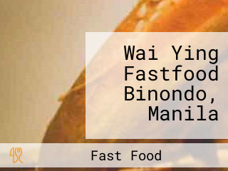 Wai Ying Fastfood Binondo, Manila