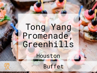 Tong Yang Promenade, Greenhills