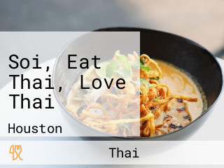 Soi, Eat Thai, Love Thai