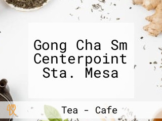 Gong Cha Sm Centerpoint Sta. Mesa