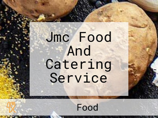 Jmc Food And Catering Service