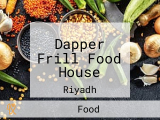 Dapper Frill Food House