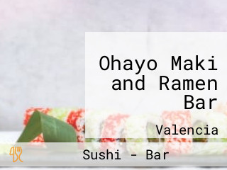 Ohayo Maki and Ramen Bar