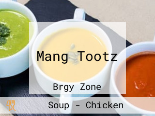 Mang Tootz