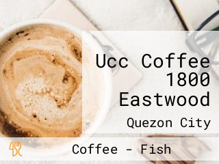 Ucc Coffee 1800 Eastwood