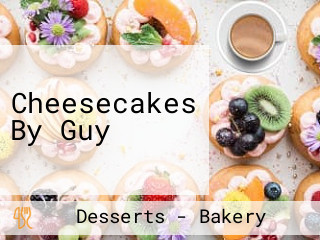 Cheesecakes By Guy