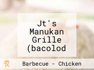 Jt's Manukan Grille (bacolod Chicken Inasal)