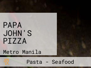 PAPA JOHN'S PIZZA