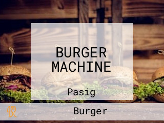 BURGER MACHINE