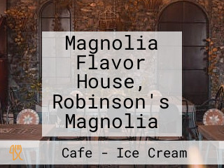 Magnolia Flavor House, Robinson's Magnolia