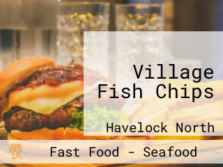 Village Fish Chips