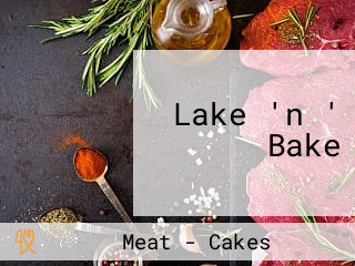 Lake 'n ' Bake