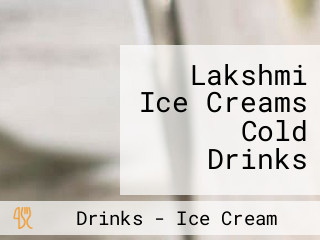 Lakshmi Ice Creams Cold Drinks