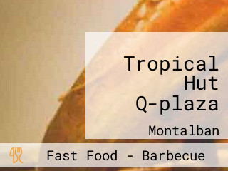 Tropical Hut Q-plaza