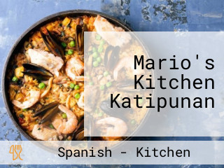 Mario's Kitchen Katipunan