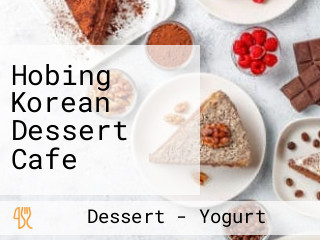 Hobing Korean Dessert Cafe