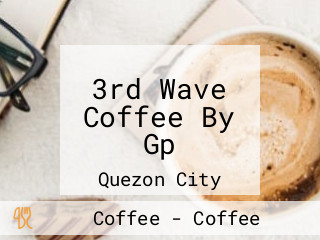 3rd Wave Coffee By Gp