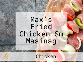 Max's Fried Chicken Sm Masinag