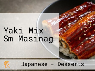 Yaki Mix Sm Masinag