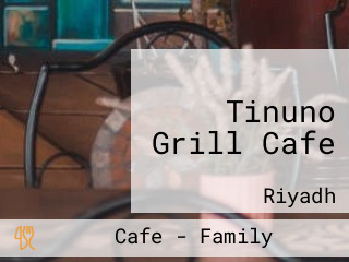 Tinuno Grill Cafe