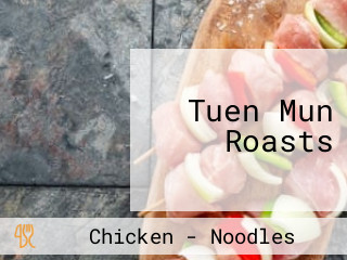 Tuen Mun Roasts