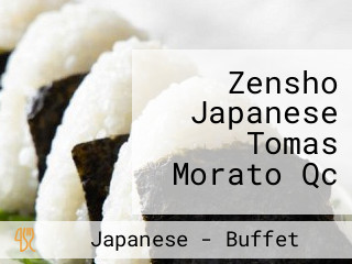 Zensho Japanese Tomas Morato Qc