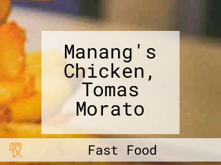 Manang's Chicken, Tomas Morato