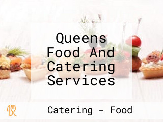 Queens Food And Catering Services